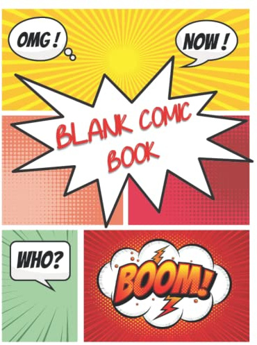 Comic Book Template For Kids Age 8-10: This Blank Comic Book Let Your Girls And Boys, Make Drawing And Coloring Of Their Own Comics And Express Their Creativity (Sketch Book: 112 pages-8.5x11)