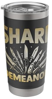 Sharp Demeanor Knives Collecting Knife Collector Blade Stainless Steel Insulated Tumbler