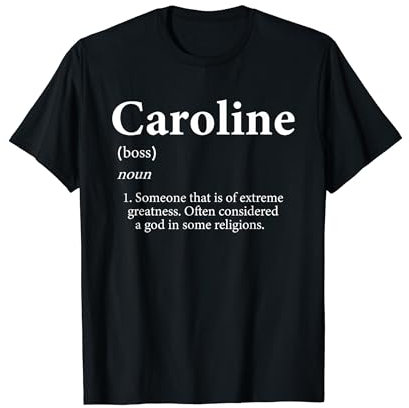 Caroline Definition Funny Personalized Name Costume Caroline T-Shirt