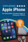 Exploring Apple iPhone: iOS 15 Edition: The Illustrated, Practical Guide to Using your iPhone (Exploring Tech Book 12) (English Edition)