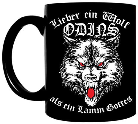 Tasse Kaffeetasse Lieber ein Wolf Odins als ein Lamm Gottes Wikinger Sprüche