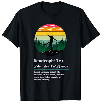 Dendrophile Silent Wanderer Amidst Whispers Dictionary Funny T-Shirt