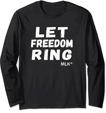 Schwarze Geschichte Let Freedom Ring Martin Luther King Jr Langarmshirt