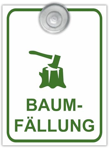 Indigos UG - Schild Baumfällung - 9x12 cm - Aluverbundplatte mit Saugnapf - Innenbefestigung für Ihr Auto - UV-Beständig - Einsatzschild - Hinweisschild - Warnschild