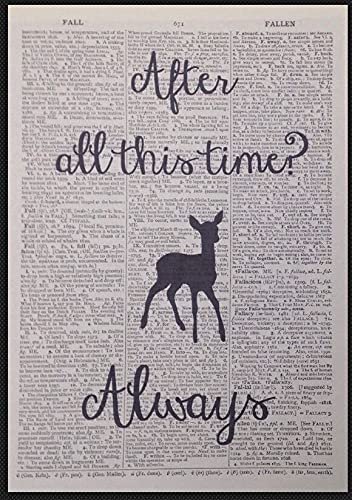 Harry Potter Zitat After All This Time Always Vintage-Wörterbuch-Druck, Bild, Wandkunst, Liebe, Freundschaft, Romantik, Hochzeitsseite, Heimdekoration, witzige Wandkunst, romantisch, Liebesgeschenk