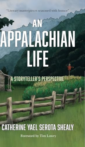 An Appalachian Life: A Storyteller's Perspective