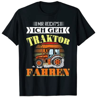 Mir Reichts Ich Geh Traktor Fahren Bauer Jungen Trecker T-Shirt