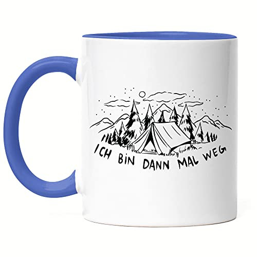 Hey!Print Ich bin dann mal weg Tasse Blau Camping Zelten Wohnwagen Naturliebhaber Wildcamping Geschenk