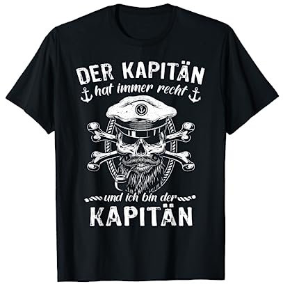 Kapitaen Sprüche Segeln Motorboot Schiffskapitän Kapitän T-Shirt