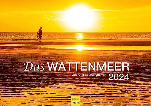 Edition Seidel Premium Kalender Das Wattenmeer 2024 Format DIN A3 Wandkalender Deutschland Nordsee Küste Meer Strand Ostfriesland Andrea Dreegmeyer
