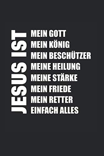 Jesus Ist: Din A5 Dotted Punkteraster Heft Für Christen, Katholiken Protestanten | Notizbuch Tagebuch Planer Gott Kirche | Notiz Buch Geschenk Jesus Religion Glaube Notebook