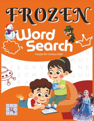Frozen Word Search Puzzles for Curious Minds: Large Print Word Searches about Frozen movie, Disney, Elsa and More | 8.5x11, 50+ Pages | Gift for Kids and Young Adults who love Elsa and Frozen movie