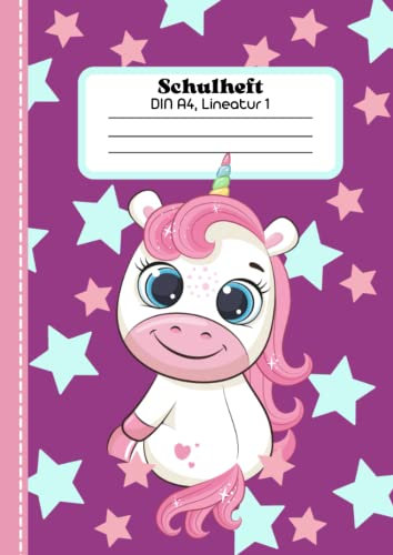 Schulheft A4 liniert 1. klasse - Das Magische Einhorn: Schulheft din a4 lineatur 1, Schulheft für 1. klasse, Schreibheft 1 klasse din A4