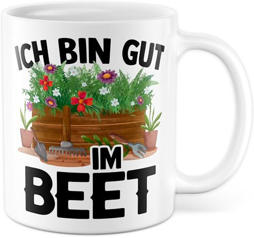 Gärtner Tasse mit Spruch -Geschenk Ich bin gut im Beet - Kaffeetasse 330ml aus Keramik - lustig Hobbygärtner Garten Humor Geschenkidee Männer Papa Pflanzen Kaffee-Becher (Weiß)