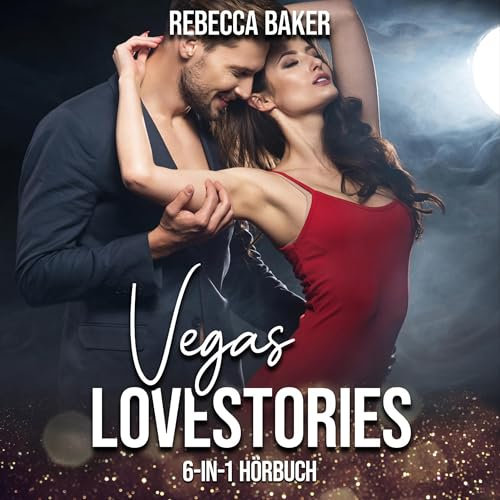 Las Vegas Lovestories (German Edition): 6-in-1 Hörbuch - Sammelband