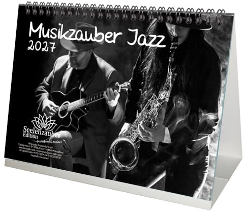 Musikzauber Jazz DIN A5 Tischkalender für 2027 Jazz und Instrumente - Seelenzauber