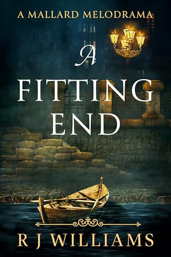 A Fitting End (A Mallard Melodrama Book 1) (English Edition)