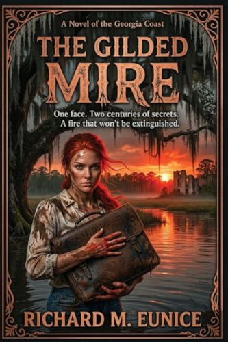 The Gilded Mire: A Becky Nunes Adventure
