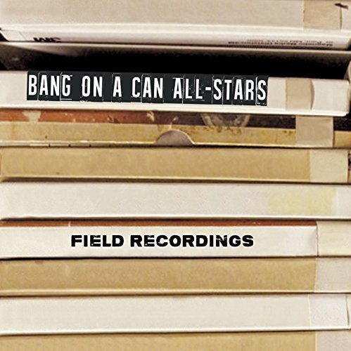 Various: Field Recordings
