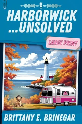 Harborwick...Unsolved: A Coastal Halloween Cozy Mystery (Large Print) (Murder, Mystery, and Mom (Large Print), Band 2)