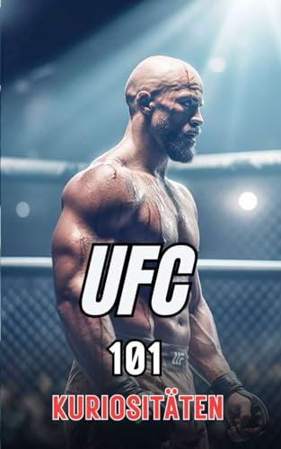 UFC 101 Kuriositäten: Unglaubliche und erstaunliche Ereignisse