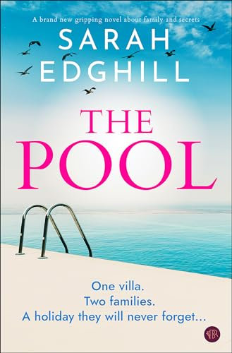 The Pool: A brand new gripping novel about family and secrets (English Edition)