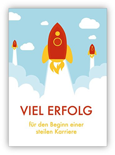 Im 16er Glückwunsch-Karten Set zum Abitur, Examen, Berufs Einstieg, neuen Job mit Raketen: Viel Erfolg für den Beginn einer steilen Karriere • schöne Klappkarte mit Umschlag als Grußkarte