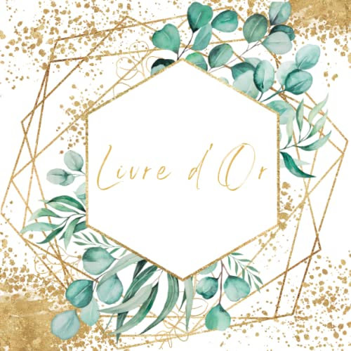 Livre d'Or Eucalyptus: Mariage, Baptême, Anniversaire, Baby Shower, Gender Reveal, EVJF, Enterrement Vie de jeune Fille, Pacs, Naissance, Pot de ... | 102 pages à Personnaliser | Format Carré