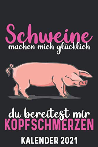 Kalender 2021 A5 Schwein Kopfschmerzen: 1 Woche 2 Seiten – Terminplaner 2021