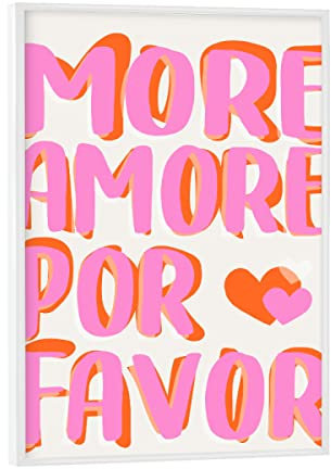 artboxONE Poster mit weiem Rahmen 18x13 cm Typografie Malou Studio-More Amore por Favore - Bild Spruch