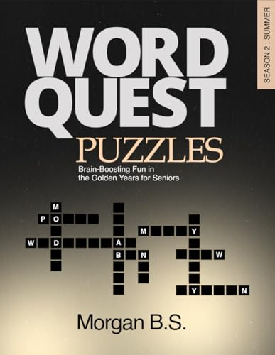 WORD QUEST Puzzles Season 2 – Summer: Brain-Boosting Fun in the Golden Years for Seniors: Large Print Word Search & Variety Games for Cognitive ... (: Word Quest for Seniors 50+, Band 3)