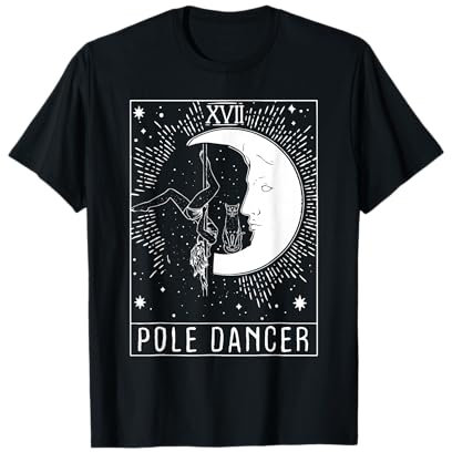 Moon Crecent Tarot Pole Dancer - Pole Dance für Pole Lovers T-Shirt