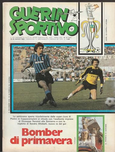 Guerin Sportivo 12 (430) 1983 Juve la coppa è vicina, Inter story settantacinque anni, Motoslitte lo sport di Gilles Villenueve,Boxe Leon si è arreso a Oliva, Il trionfo di Saronni