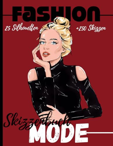 Mode Skizzenbuch: +250 Figurenschablone mit leicht gezeichneten Schaufensterpuppen zum Zeichnen von Kleidung für Modedesigner und Stylisten I 130 pages – 8,5 * 11 in I