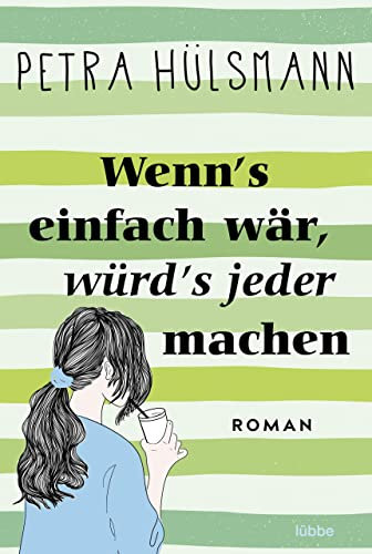 Wenn's einfach wär, würd's jeder machen: Roman (Hamburg-Reihe 5)