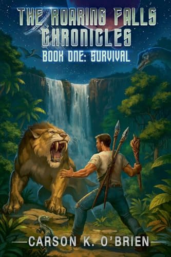 The Roaring Falls Chronicles, Book One: Survival