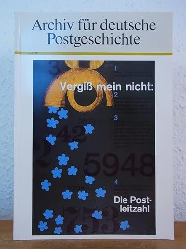 Archiv für Deutsche Postgeschichte. Heft 1/93. Titel: Vergiß mein nicht. Die Postleitzahl
