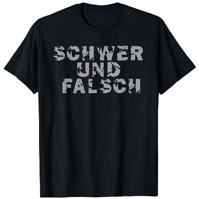 Kraftsport Schwer und Falsch“ Gym Workout Fitness T-Shirt