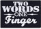 Mittelfinger Aufnäher Two words - one finger Aufbügler Biker Patch zum annähen/aufbügeln Heavy Metal Bügelbilder Rocker Fuck you Applikation für alle Stoffe | 80x55mm