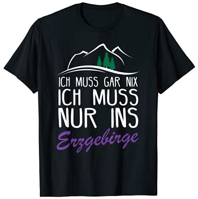 Erzgebirge Bergbau I Aue Trecking Motiv für Sachsen Wanderer T-Shirt