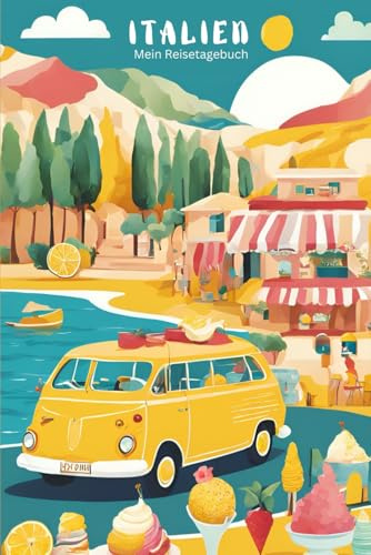 Italien: Mein Reisetagebuch