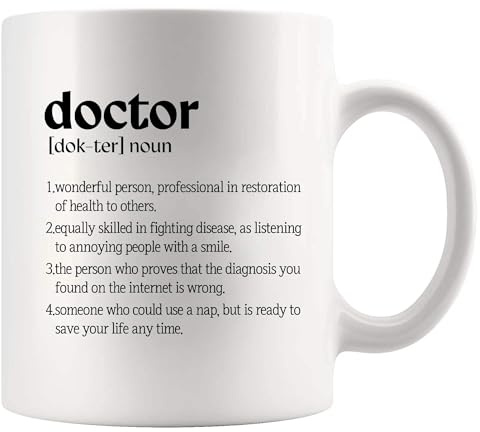Doctor Definition Mug Doctor Gifts Dr Mom Dad Husband Wife Boyfriend Girlfriend Graduation Gifts For New Physician Surgeon Medical Student MD Practitioner Ceramic Mug 11 oz White