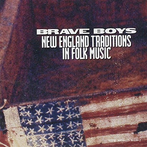 Brave Boys: New England Traditions In Folk