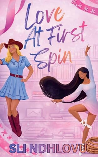 Love At First Spin (Dance of Love, Band 1)