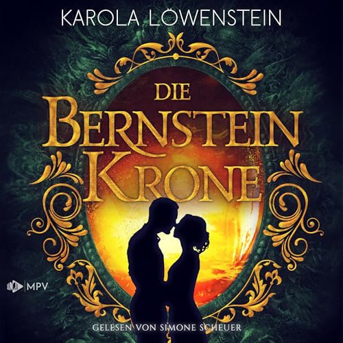Die Bernsteinkrone: Die Bernstein-Chroniken 2