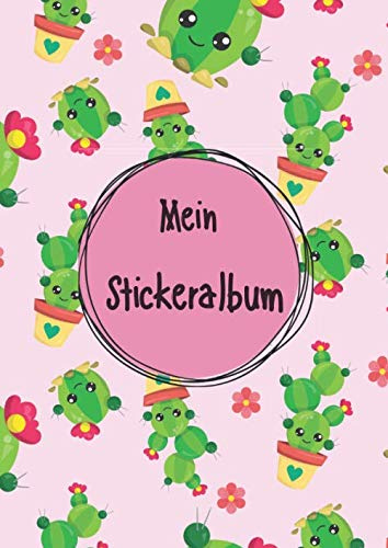 Mein Stickeralbum: Stickeralbum leer zum sammeln von Stickern | Motiv: Kleiner Pinker Kaktus DIN A4 Format mit 40 Seiten für Mädchen und Jungen | Kein Silikonpapier zum wieder abziehen !