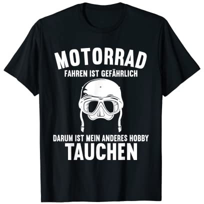 Tauchen Motorrad Fahren und Tauchen Dive Taucherin Taucher T-Shirt
