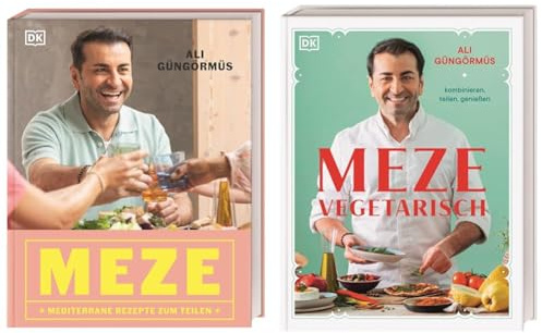 Bundle aus Meze: Mediterrane Rezepte zum Teilen + Meze vegetarisch: Jeweils 90 Rezepte Meze-Küche von Starkoch Ali Güngörmüs