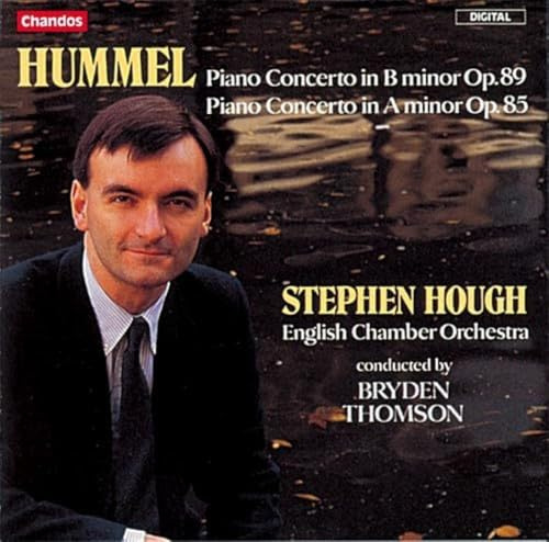 Hummel: Piano Concerto in A Minor and B Minor