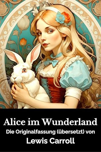 Alice im Wunderland: Mit den Illustrationen der Originalausgabe von John Tenniel